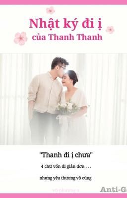 Nhật Ký Đi Ị Của Thanh Thanh