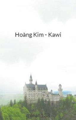 Nhật Ký Hoàng Kim - Kawi