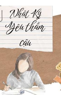 Nhật Ký: Yêu thầm cậu