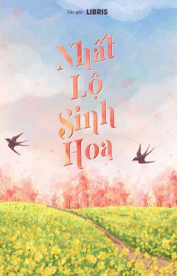 Nhất Lộ Sinh Hoa