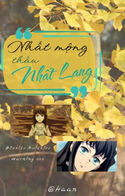 Nhất mộng thấu Nhất Lang [Fanfic of Tokito Muichiro x Y/n - Kimetsu no Yaiba]