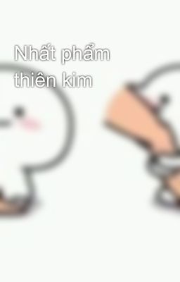 Nhất phẩm thiên kim