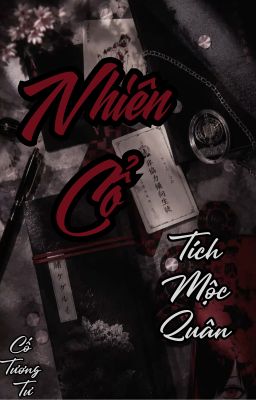 Nhiên Cổ [BHTT - Edit]