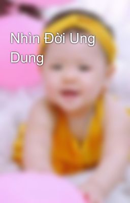 Nhìn Đời Ung Dung