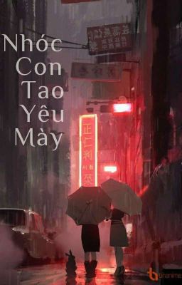 Nhóc Con Tao Yêu Mày