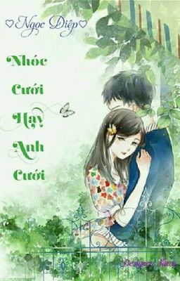 Nhóc, cưới anh hay anh cưới?- Diệp Ngọc Tuyết Lan