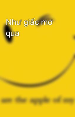 Như giấc mơ qua