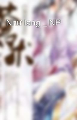 Như lang _ NP