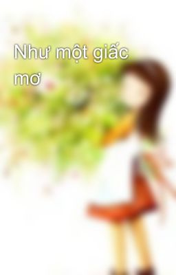 Như một giấc mơ