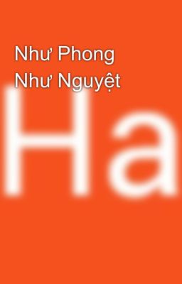 Như Phong Như Nguyệt 