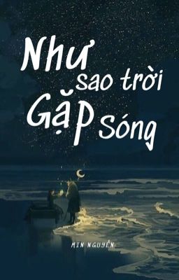 Như sao trời gặp sóng