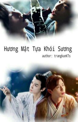 [Nhuận Ngọc x Húc Phượng] Hương Mật Tựa Khói Sương 