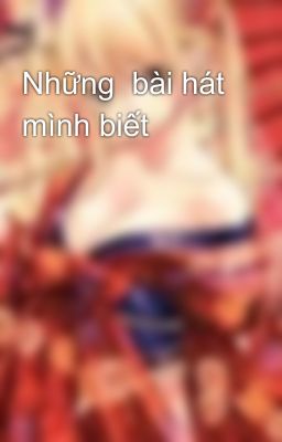 Những  bài hát mình biết