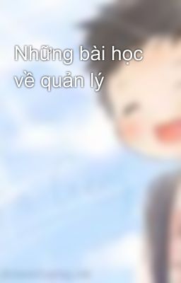 Những bài học về quản lý