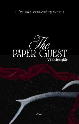 Những bảo bối thần kỳ tại Antonia - Vị khách giấy