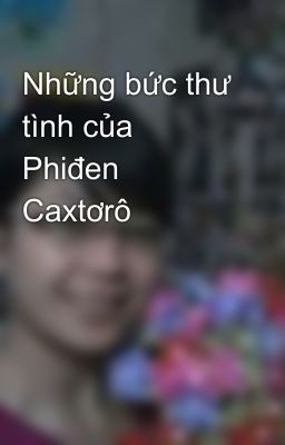 Những bức thư tình của Phiđen Caxtơrô