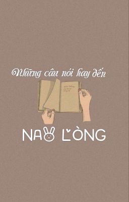 ||Những câu nói hay đến nao lòng||