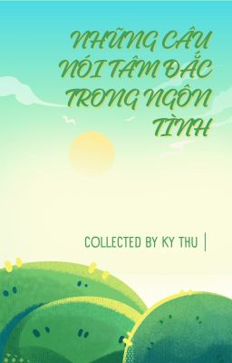 Những câu nói tâm đắc trong ngôn tình