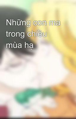 Những con ma trong chiều mùa hạ