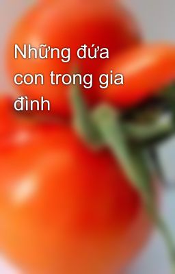 Những đứa con trong gia đình