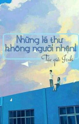 Những lá thư không người nhận. 