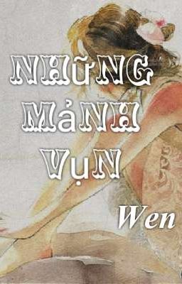 Những mảnh vụn (oneshot) 