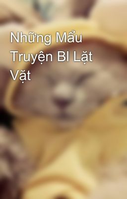 Những Mẩu Truyện Bl Lặt Vặt