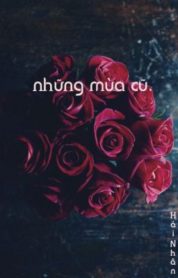 những mùa cũ.