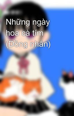 Những ngày hoa cà tím (Đồng nhân)