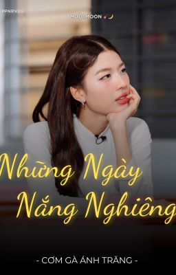 Những Ngày Nắng Nghiêng [ Muộii x Lamoon ]
