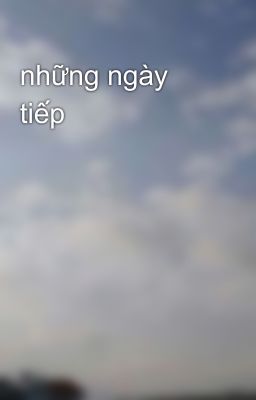 những ngày tiếp