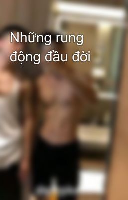 Những rung động đầu đời