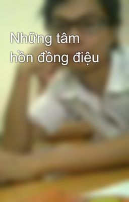 Những tâm hồn đồng điệu