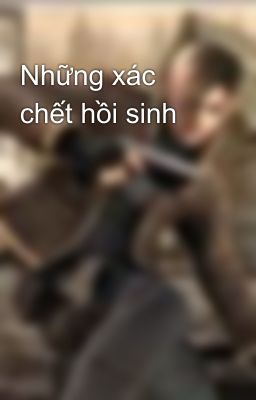 Những xác chết hồi sinh