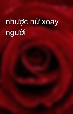 nhược nữ xoay người