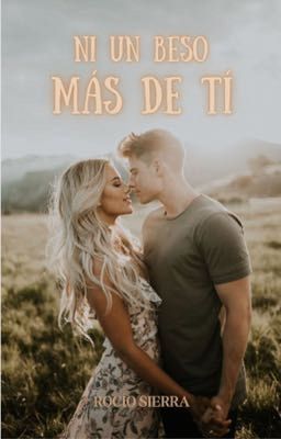 Ni un beso más de ti [#2] © 