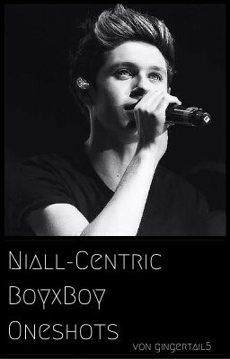 niall-centric bxb One Shots