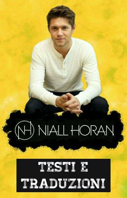 Niall Horan: testi e traduzioni