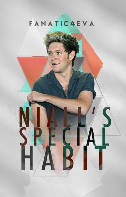 Niall's Special Habit