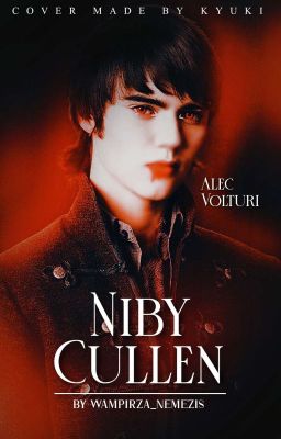 Niby Cullen ᯾ Alec Volturi (ZAWIESZONE)