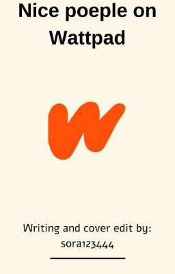 Nice people on Wattpad