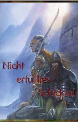 Nicht erfülltes Schicksal || LotR/HdR FF