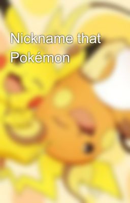 Nickname that Pokémon