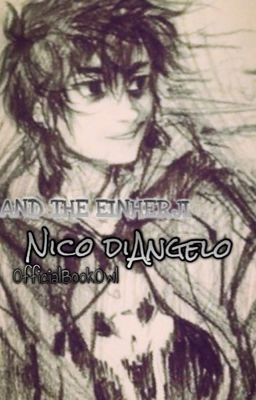 Nico and the Einherji(Magnus Chase/HoO)