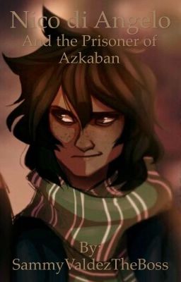 Nico di Angelo and the Prisoner of Azkaban