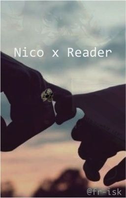 Nico di Angelo x Reader [Completed]