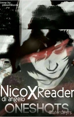 Nico di Angelo x Reader Oneshots