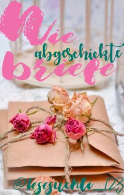 Nie abgeschickte Briefe