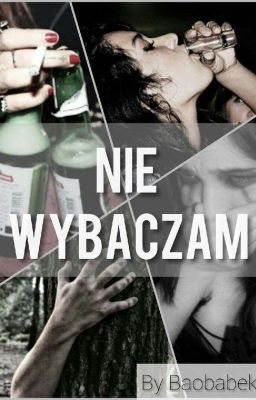 Nie wybaczam... | By Baobabek