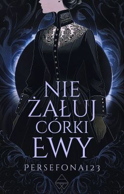 Nie żałuj córki Ewy